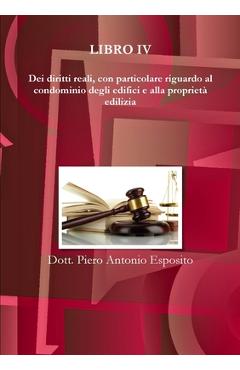 Coperta cărții 'Dei diritti reali, con particolare riguardo al condominio degli edifici e alla proprietà edilizia - Piero Antonio'