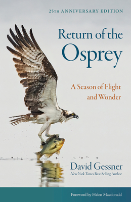 Coperta cărții 'Return of the Osprey: A Season of Flight and Wonder - David Gessner'
