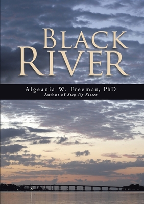 Coperta cărții 'Black River - Algeania W. Freeman'