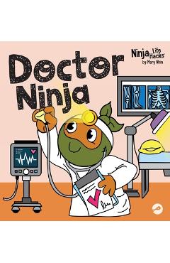 Coperta cărții 'Doctor Ninja: A Children's Book in Rhyme About Doctor Visits - Mary Nhin'