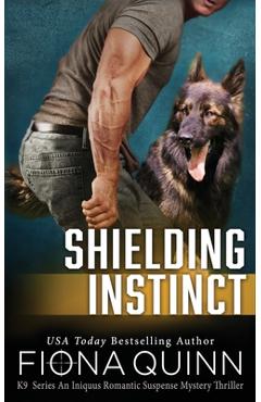 Coperta cărții 'Shielding Instinct - Fiona Quinn'