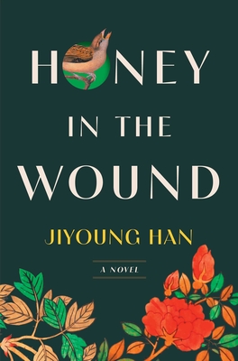 Coperta cărții 'Honey in the Wound - Jiyoung Han'
