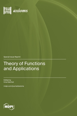 Coperta cărții 'Theory of Functions and Applications - Inna Kalchuk'