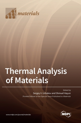 Thermal Analysis of Materials - Sergey V. Ushakov