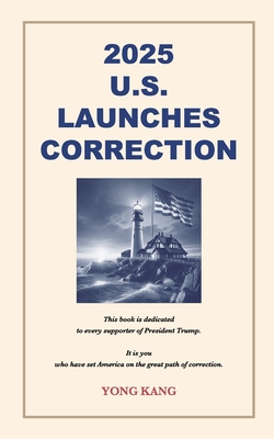 2025 U.S. Launches Correction - Zening Ge