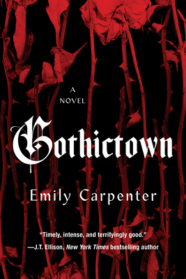 Coperta cărții 'Gothictown - Emily Carpenter'