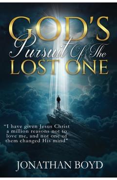 Coperta cărții 'God's Pursuit of the Lost ONE - Jonathan Boyd'