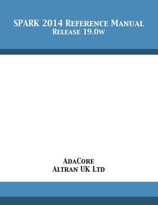 Coperta cărții 'SPARK 2014 Reference Manual: Release 19.0w -'