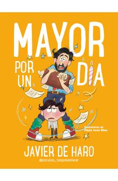 Poza produsului Mayor Por Un Día / Adult for One Day - Javier De Haro