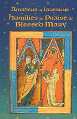 Homilies in Praise of Blessed Mary: Volume 18 -