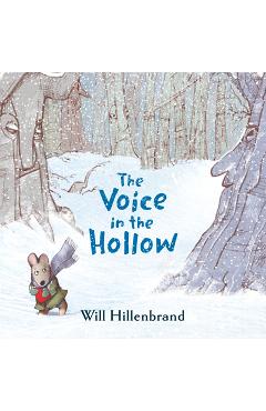 Coperta cărții 'The Voice in the Hollow - Will Hillenbrand'