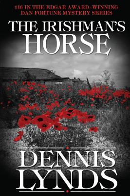 The Irishman's Horse: #16 in the Edgar Award-winning Dan Fortune mystery series - Dennis Lynds