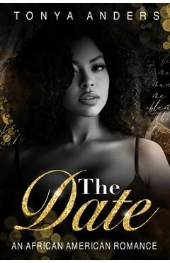 Coperta cărții 'The Date: An African American Dark Romance - Tonya Anders'