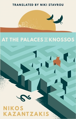At the Palaces of Knossos - Nikos Kazantzakis