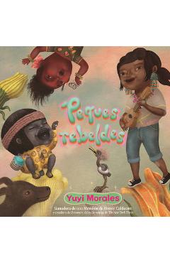 Poza produsului Peques Rebeldes - Yuyi Morales