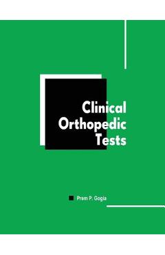Poza produsului Clinical Orthopedic Tests - Prem P. Gogia Md Dpt