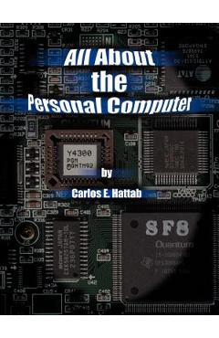 Poza produsului All about the Personal Computer - Carlos E. Hattab