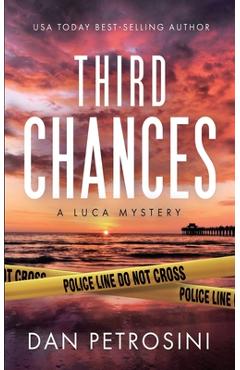 Poza produsului Third Chances - Dan Petrosini