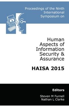 Coperta cărții 'Proceedings of the Ninth International Symposium on Human Aspects of Information Security & Assurance (HAISA 2015) -'