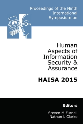 Coperta cărții 'Proceedings of the Ninth International Symposium on Human Aspects of Information Security & Assurance (HAISA 2015) -'