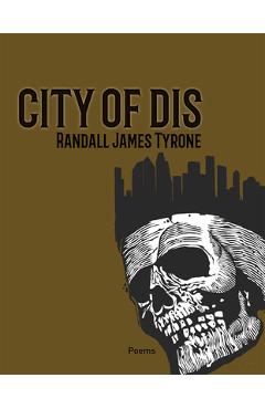 Poza produsului City of Dis: A Novel-In-Verse Volume 40 - Randall James Tyrone