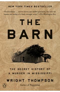 Poza produsului The Barn: The Secret History of a Murder in Mississippi - Wright Thompson