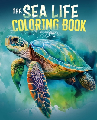Coperta cărții 'The Sea Life Coloring Book: Over 45 Images to Colour - Tansy Willow'
