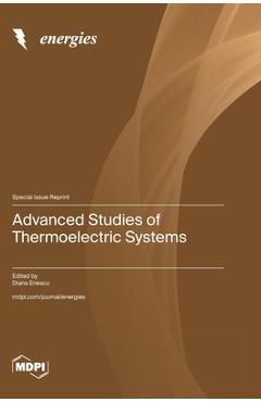 Advanced Studies of Thermoelectric Systems
