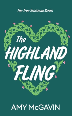 The Highland Fling - Amy Mcgavin