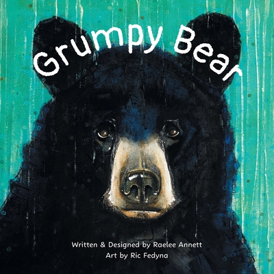 Grumpy Bear - Raelee Annett