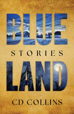 Blue Land: Stories - Cd Collins