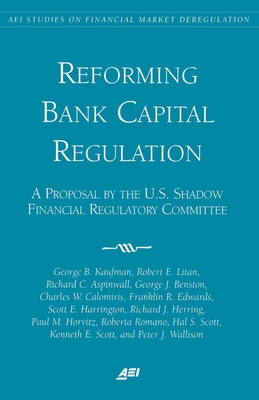 Coperta cărții 'Reforming Bank Capital Regulation:: A Proposal by the U.S. Shadow Financial Regulatory Committee - George B. Kaufman'