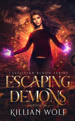 Escaping Demons - Killian Wolf