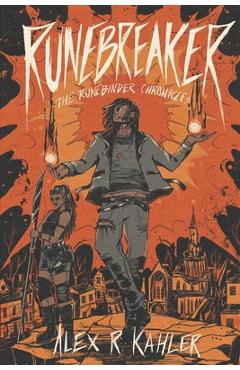 Coperta cărții 'Runebreaker - Alex R. Kahler'