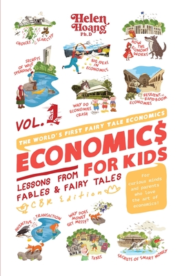 Coperta cărții 'Economics for Kids Volume 1: Lessons from Fables & Fairy Tales - Helen Hoang'