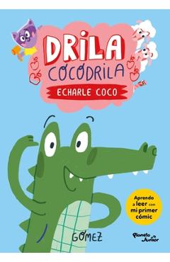 Coperta cărții 'Drila Cocodrila: Echarle Coco / Drila the Crocodile: Put Your Thinking Cap on -'