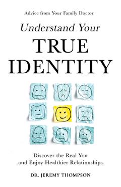 Coperta cărții 'Understand Your True Identity - Jeremy Guy Thompson'