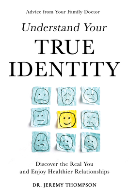 Coperta cărții 'Understand Your True Identity - Jeremy Guy Thompson'