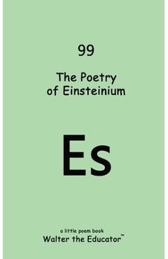 Coperta cărții 'The Poetry of Einsteinium -'