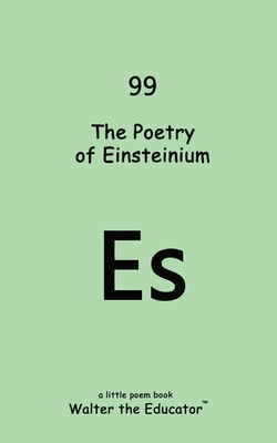 Coperta cărții 'The Poetry of Einsteinium -'