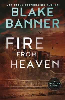 Fire From Heaven - Blake Banner