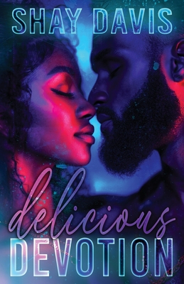 Delicious Devotion - Shay Davis