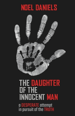 The Daughter of The Innocent Man - Noel Daniels
