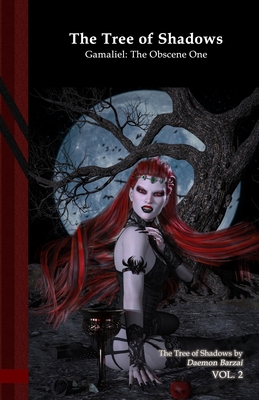 The Tree of Shadows - Gamaliel: The Obscene One: Black Edition - Daemon Barzai