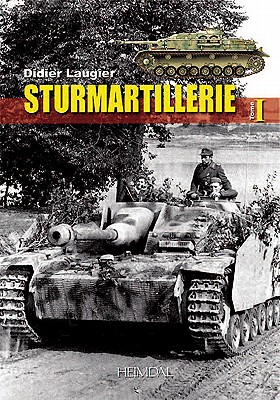 Sturmartillerie: Volume 1 - Didier Laugier