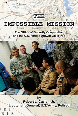 The Impossible Mission - Robert L. Caslen