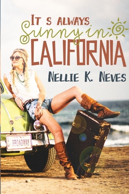 It's Always Sunny in California - Nellie K. Neves