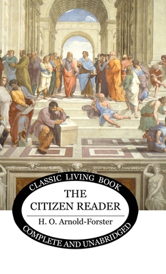 Coperta cărții 'The Citizen Reader - H. O. Arnold-forster'