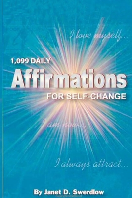1099 Daily Affirmations for Self-Change - Janet Diane Mourglia-swerdlow