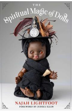 Coperta cărții 'The Spiritual Magic of Dolls - Najah Lightfoot'